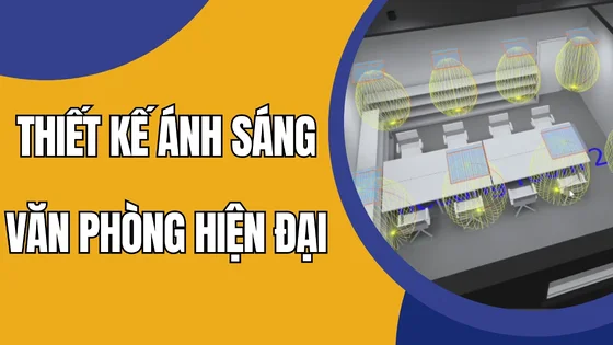 Demo giải pháp chiếu sáng " Văn Phòng Hiện Đại" bằng phần mềm dialux